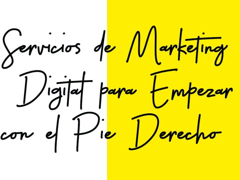 Servicios de Marketing Digital para Empezar el 2024 con el Pie Derecho